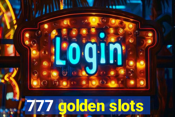 777 golden slots